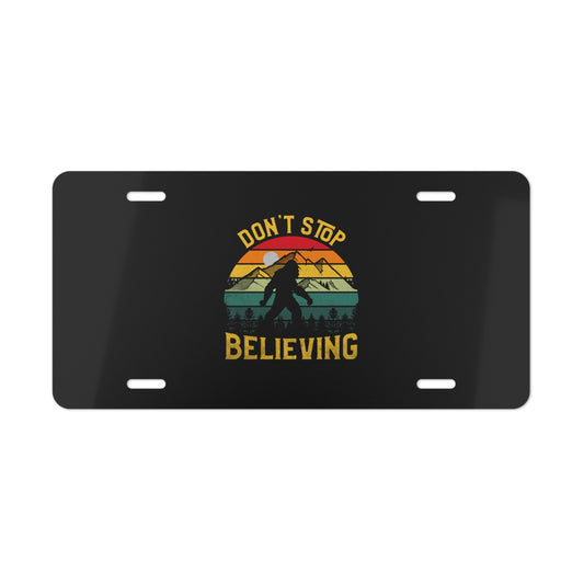 Don't Stop Believing Bigfoot Vanity Plate