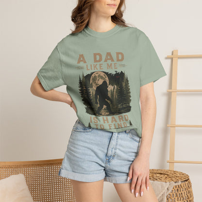 A Dad Like Me Is Hard To Find T-Shirt | Bigfoot Forest Design
