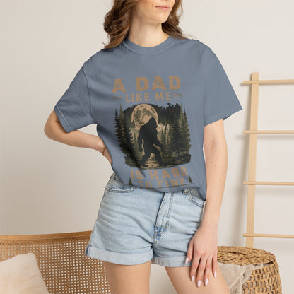 A Dad Like Me Is Hard To Find T-Shirt | Bigfoot Forest Design