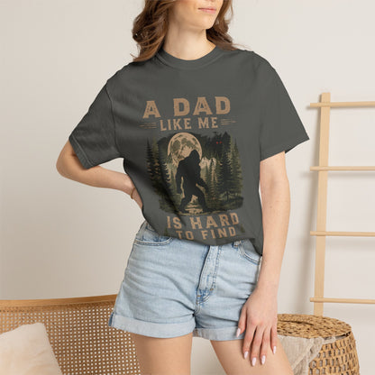 A Dad Like Me Is Hard To Find T-Shirt | Bigfoot Forest Design
