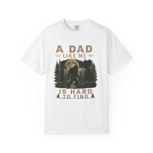 A Dad Like Me Is Hard To Find Bigfoot forest graphic t-shirt