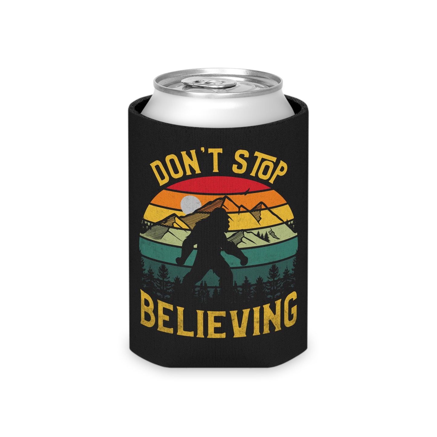 Don't Stop Believing in Bigfoot Can Cooler