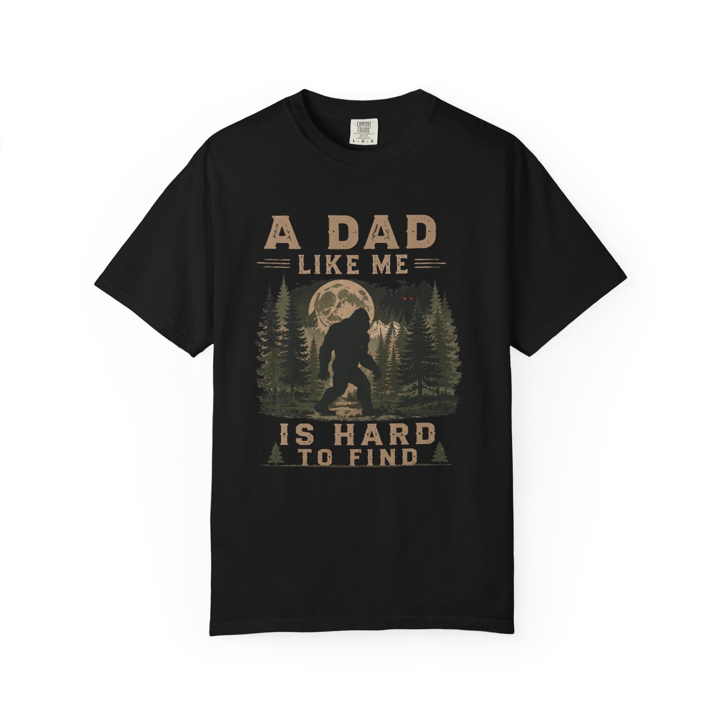 A Dad Like Me Is Hard To Find Bigfoot forest graphic t-shirt
