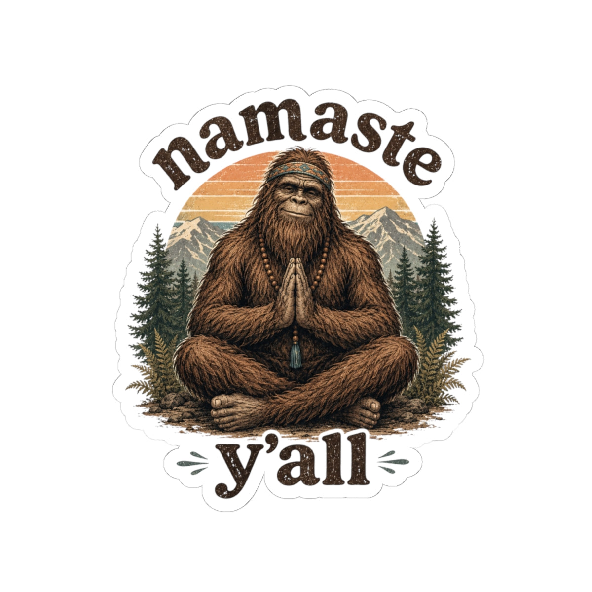 Namaste Y'all Bigfoot Sticker | Kiss-Cut Wilderness Sasquatch Decal